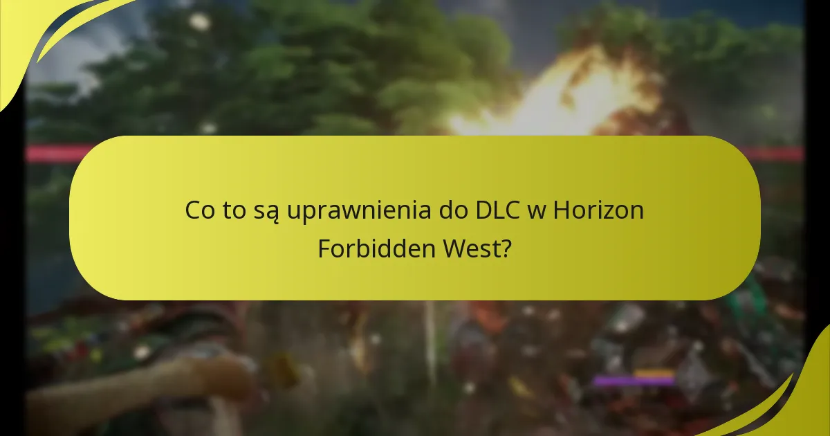 Jak mogę zarządzać swoimi uprawnieniami do DLC?