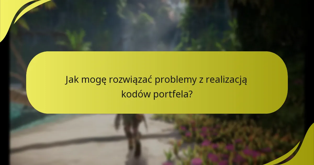 Jakie są najlepsze praktyki, aby uniknąć pułapek podczas realizacji kodów portfela?