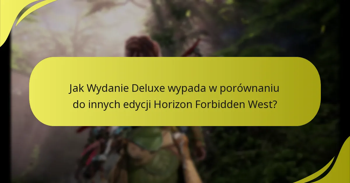 Jak rozwiązywać problemy z dostępem do treści Wydania Deluxe?