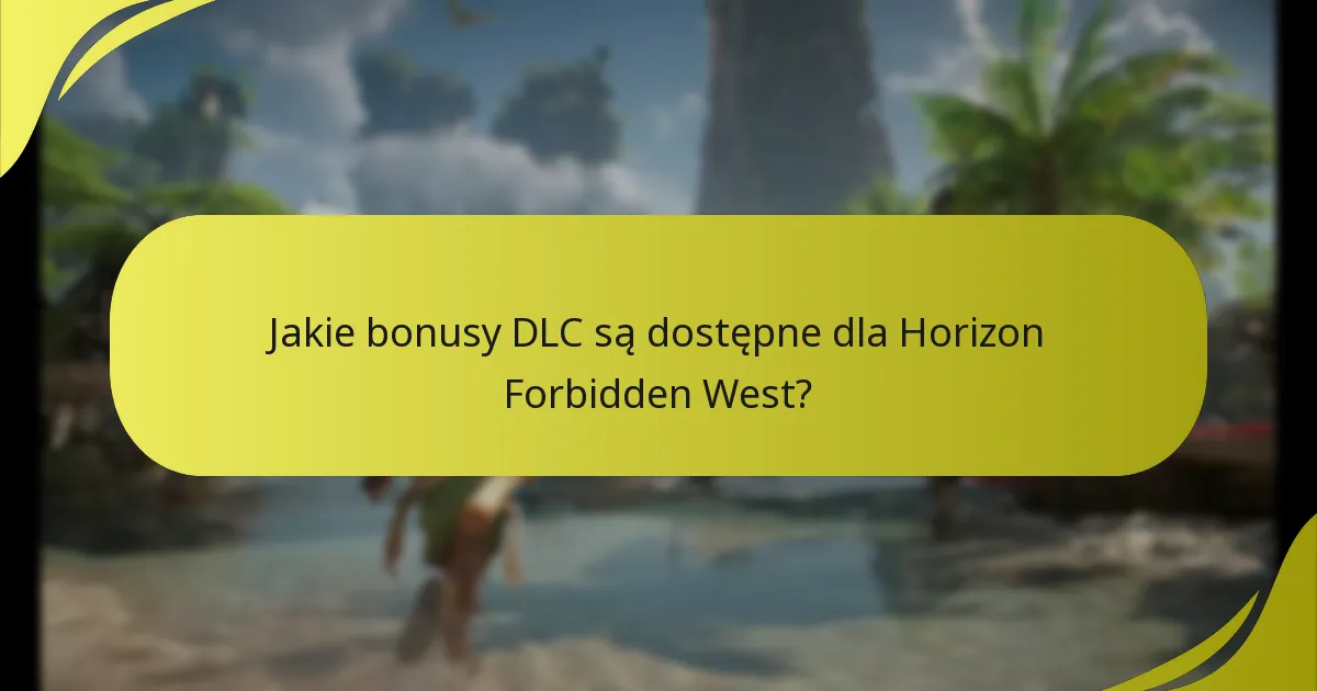 Jak różnią się bonusy DLC na różnych platformach?